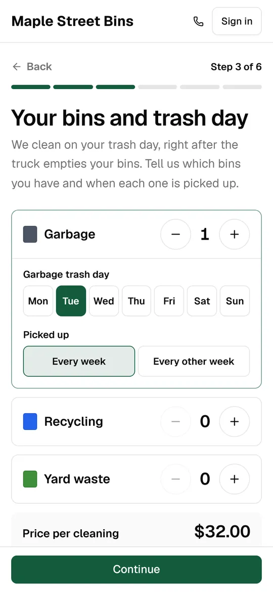 Adding bins and trash day: one garbage bin picked up Tuesdays, price per cleaning $32