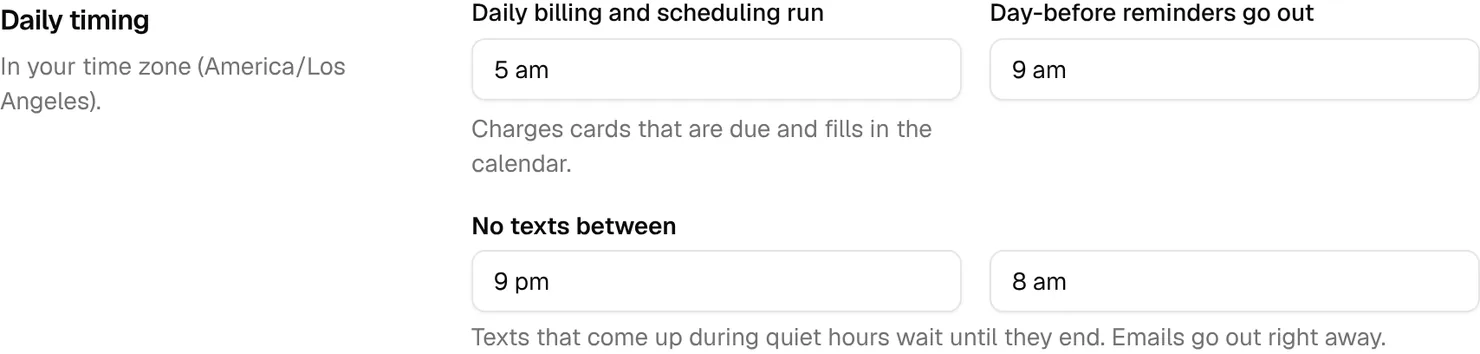 The daily timing settings: the billing run at 5 am, reminders at 9 am, and no texts between 9 pm and 8 am